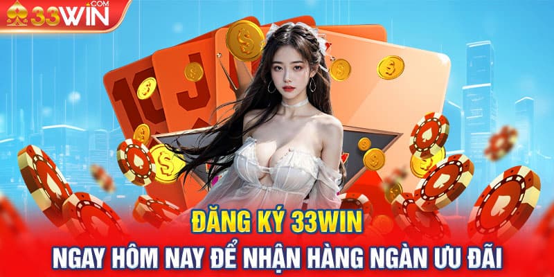 33WIN - Sân chơi đỉnh cao dành cho game thủ