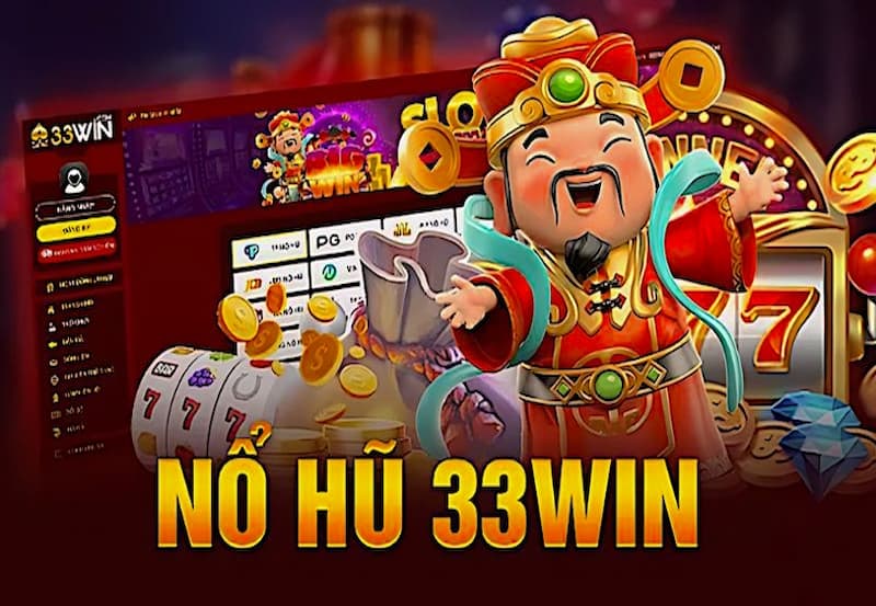 game nổ hũ rút tiền mặt 33win